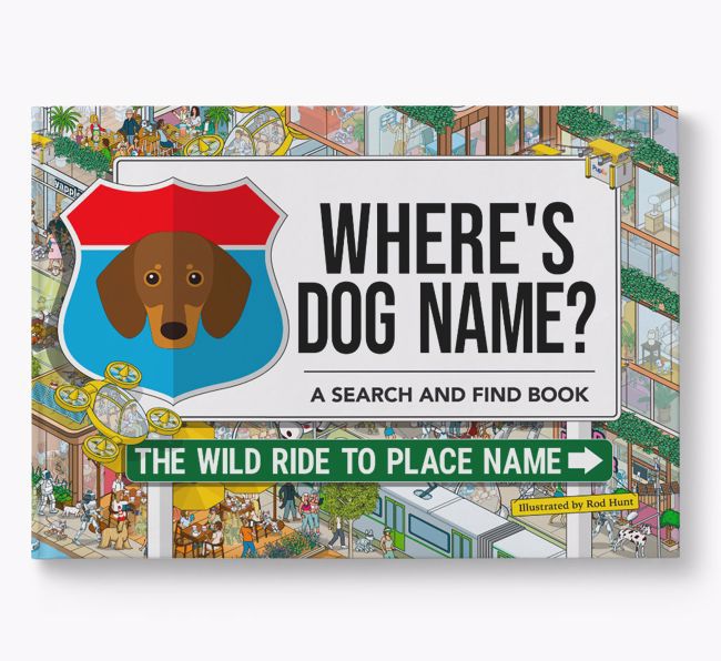 Personalised Dachshund Book: Where's Dog Name? Volume 3